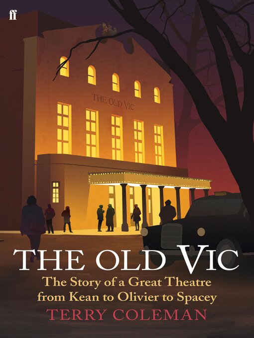 Title details for The Old Vic by Terry Coleman - Wait list